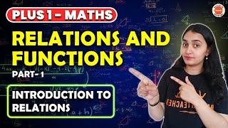 Relations And Functions | Introduction to Relations | Part 1 | Plus One Math | Vedantu Malayalam