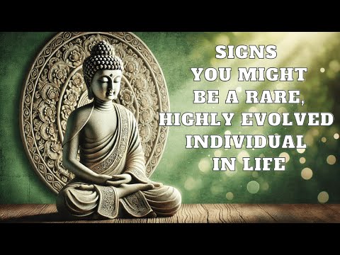 Signs You Might Be a Rare, Highly Evolved Individual in Life. | Mind Podcast (Buddhism)