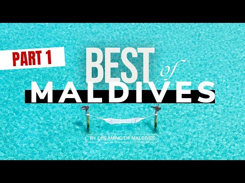 Maldives Dream Vacation 🌴 The Best of Maldives in 10 mns 🤩 Our Dreamy Moments !  [ BEST OF Part 1 ]