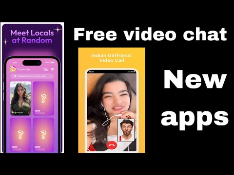 New dating apps | free video call | free chat | make new girlfriends | find local girls | new apps