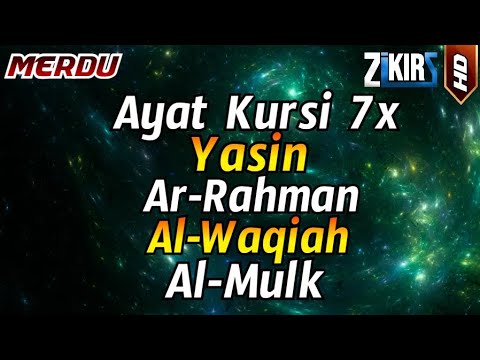 Ayat Kursi 7x,Surah Yasin,Surah Ar Rahman,Surah Al Waqiah,Surah Al Mulk, Paling Merdu