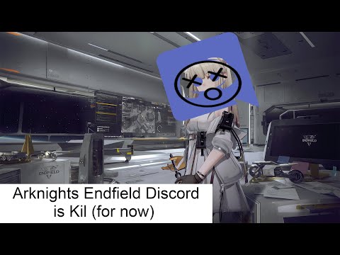 A Update about the Arknights Endfield Discord