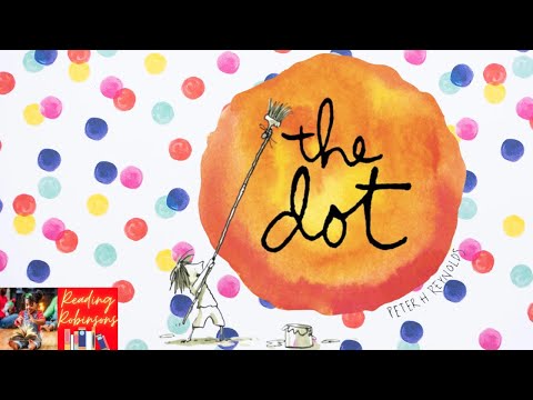 The Dot: A Heartwarming Children's Story By Peter H Reynolds | Engaging Read Aloud For Kids