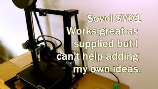 Sovol Direct Drive 3D Printer, my Mods.