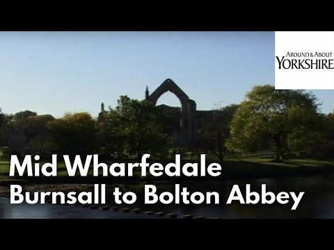 Mid Wharfedale: Burnsall to Bolton Abbey