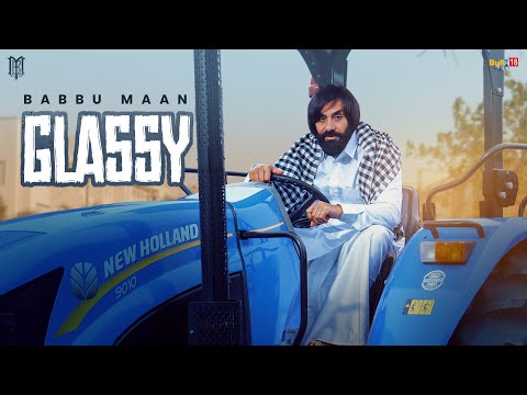 Babbu Maan - Glassy | Velly Laane | Latest Punjabi Song 2024