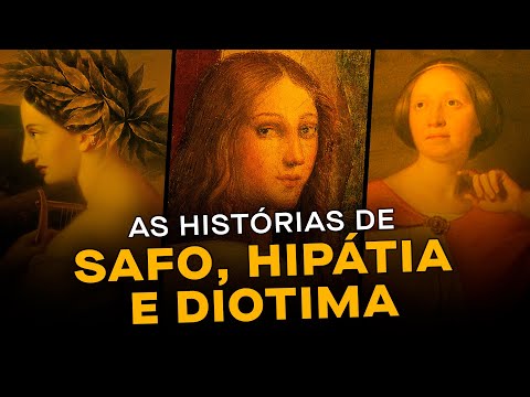 As histórias de Safo, Hipátia e Diotima -  Série "Pensadores e Pensadoras" | Casa do Saber