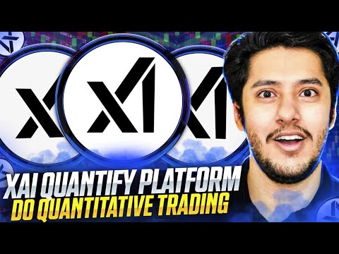 XAI QUANTIFY PLATFORM 🔥DO QUANTITATIVE TRADING 🔥