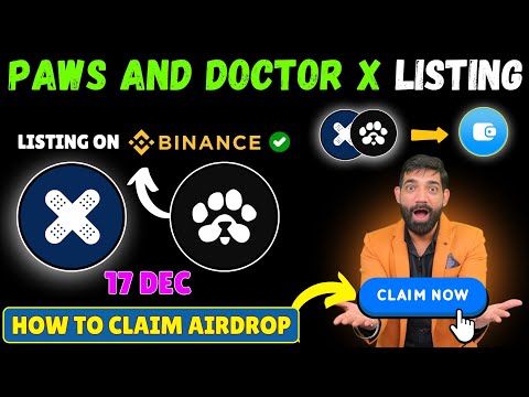 DoctorX Distribution, Withdrawal Update Doctor X Airdrop | PAWS Airdrop Listing On Binance, #paws