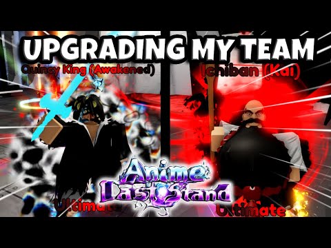 Upgrading My Team In The NEW TYBW Update (Part 1) | Anime Last Stand