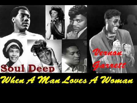 Vernon Garrett - When A Man Loves A Woman