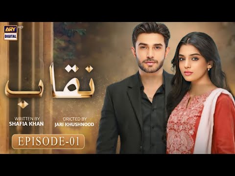 Naqab - Episode 01 | Ali Ansari & Laiba Khan | ARY Digital Drama| Release Date | Dramaz HUB