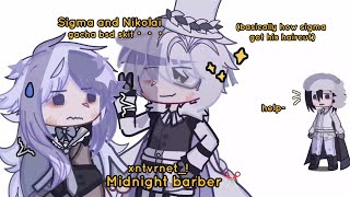 Midnight barber💈•. •. Bsd Nikolai and Sigma Skit Gacha || DecayOfAngels (how sigma got his haircut)