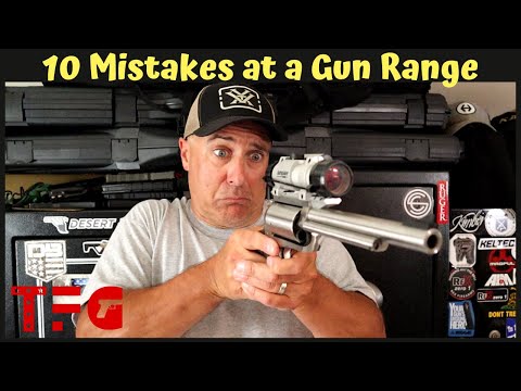 10 Mistakes People Make at Gun Range - TheFirearmGuy