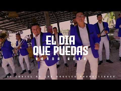 Banda Kora - El Día Que Puedas (video musical)