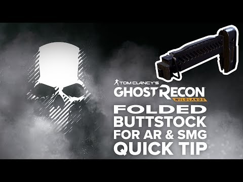 Folded Buttstock (AR & SMG) location and info - Ghost Recon Wildlands (quick tip)