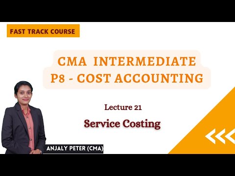 [21] Service Costing | CMA Inter Costing Fast Track Course | Malayalam Class