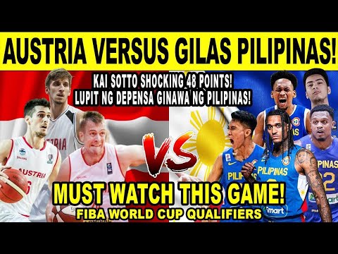 GILAS PILIPINAS vs AUSTRIA - Grabe  Kai Sotto Impressive 48 Points! FIBA Qualifiers 2k