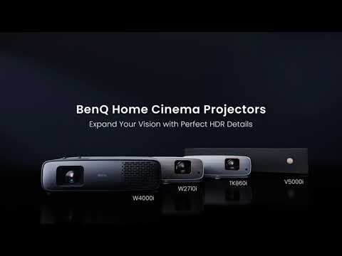 BenQ Home Cinema Projectors Expand Your Vision with Perfect HDR Details