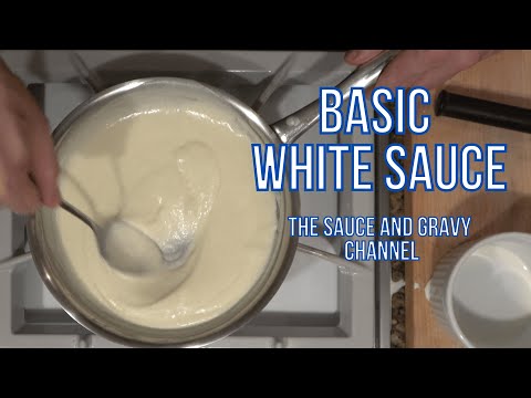 Basic White Sauce | Cream Sauce Recipe | How to Make a Basic White Sauce | Scratch White Sauce