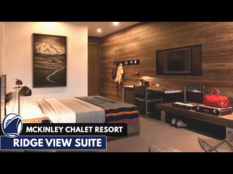 McKinley Chalet Resort | Ridge View Suite Full Walkthrough Tour | Holland America | 2024 | 4K