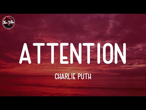 Charlie Puth - Attention (Lyrics)