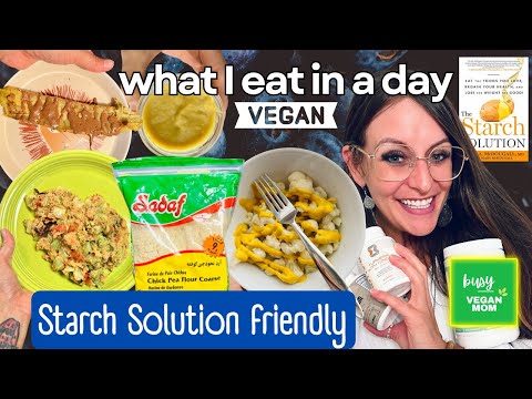 What I Eat in a Day Following a Starch Based Diet 🥔🥔