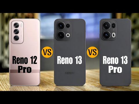 Oppo Reno 12 Pro Vs Oppo Reno 13 Vs Oppo Reno 13 Pro