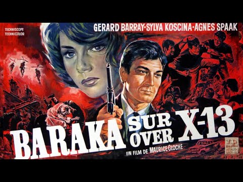 【高清译制片】1966版1991年译制《代号X-13 Baraka sur X 13》译制片经典特工电影（上译 配音：乔榛，丁建华，沈晓谦，翁振新，刘广宁）