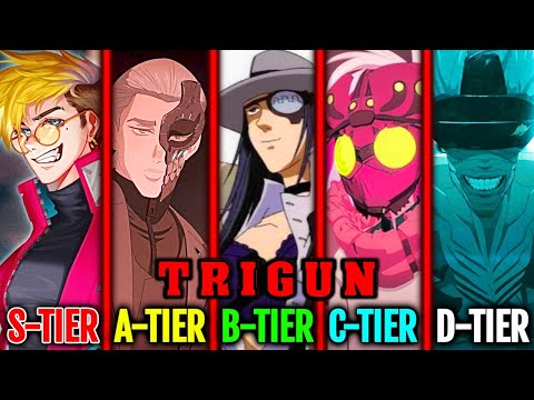 Trigun Characters Comprehensive Power-Level Tier List And Ranking - Explained In Great Detail