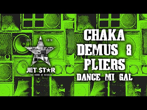 Chaka Demus & Pliers - Dance Mi Gal (Official Audio) | Jet Star Music