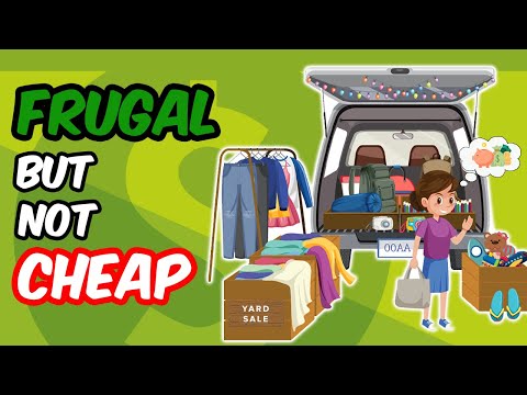 How To Be Frugal But Not Cheap (18 Tips)