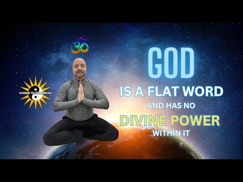 God is a Flat Word and Holds No Divine Power Within It