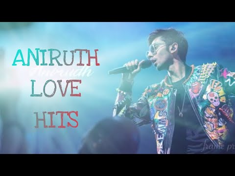 aniruth love hits, tamil songs, love hits