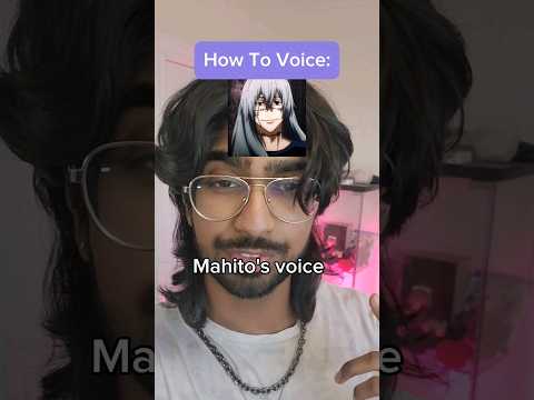 How To: Mahito Voice JJK