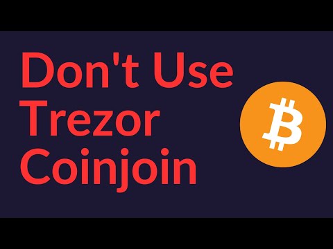 Don't Use Trezor Coinjoin (Or Trezor)