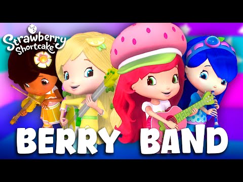 Making a Band 🍓 Berry Bitty Adventures 🍓 Strawberry Shortcake Compilation