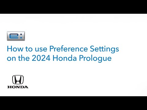 Honda Prologue | How to Use the Preference Settings