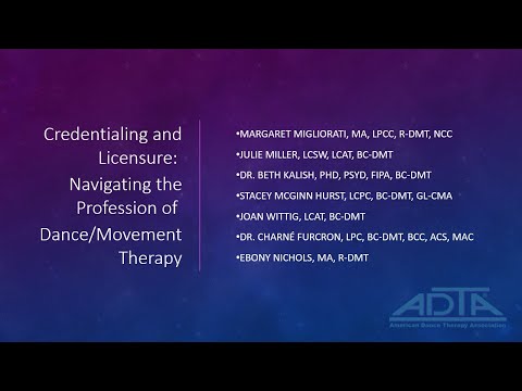 Credentialing & Licensure: Navigating the Profession of Dance/Movement Therapy