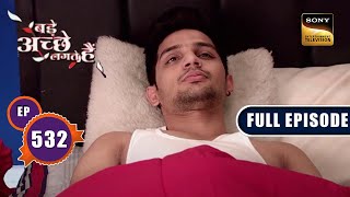 Sammy Is Tensed | Bade Achhe Lagte Hain - Ep 532 | Full Episode