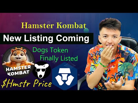 Hamster Kombat New Listing Coming | Dogs Mining Token Finally Listed | Hamster Kombat Price Update