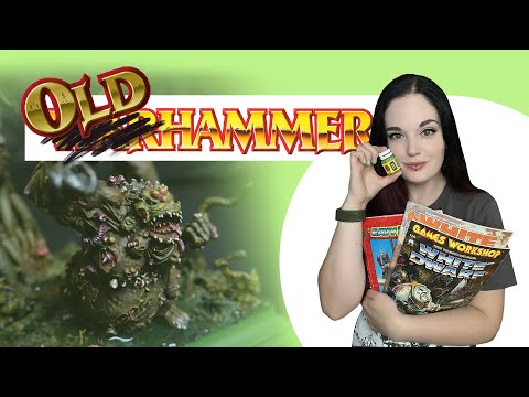 The Love of Oldhammer & Making a Garden of Nurgle