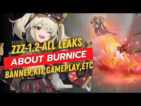 ZZZ LEAKS ABOUT BURNICE (Banner, Kit, Gameplay, Etc)