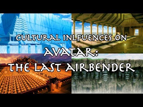 Real Life Cultural Influences of Avatar: The Last Airbender