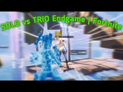 Solo VS Trio Endgame ¦ Fortnite