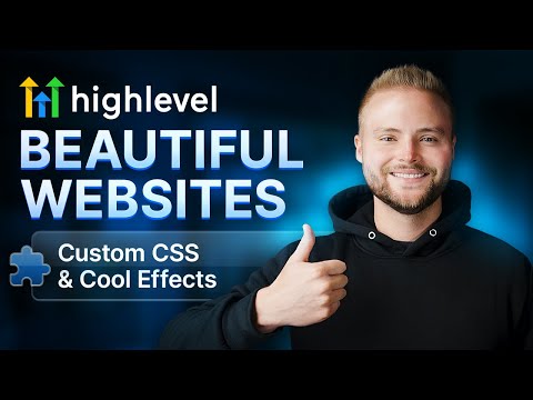 Build Beautiful GoHighLevel Websites! (Cool Custom Effects)