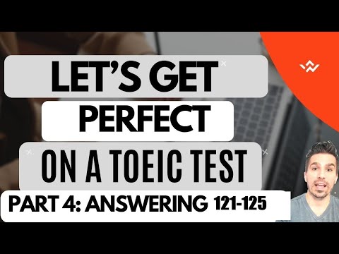 I WILL SHOW YOU THE WAY TO GET 100% ON TOEIC: (PART 4) WE'LL DO QUESTIONS 121-125 TODAY. #toeic990