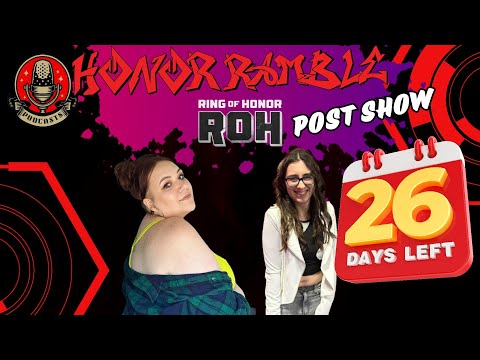 Honor Ramble- Ring Of Honor Post Show Dec. 5th 2024