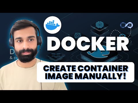 Class - 6 How to Create Container Image Manually | Docker Training