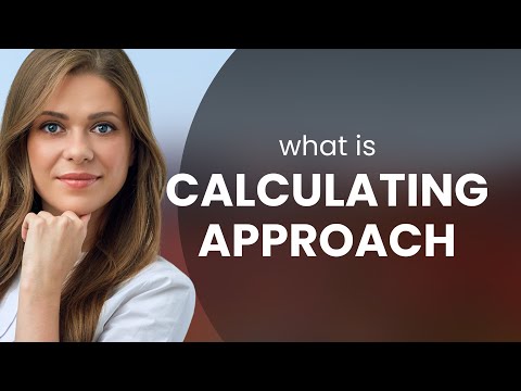 Mastering Strategy: Understanding the "Calculating Approach"